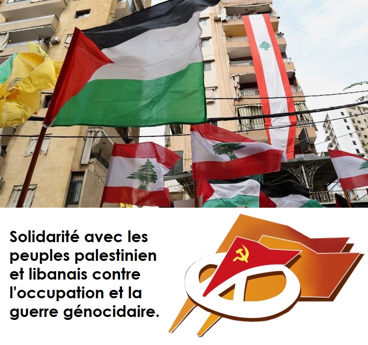 Les Partis communistes et ouvriers lancent un appel à la solidarité avec les palestiniens et les libanais